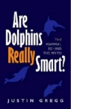 Are Dolphins Really Smart?