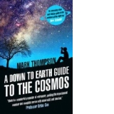 Down to Earth Guide to the Cosmos
