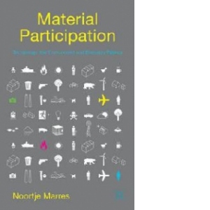 Material Participation: Technology, the Environment and Ever