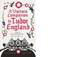 Visitor's Companion to Tudor England