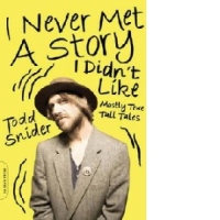 I Never Met a Story I Didn't Like