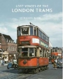 Lost Voices of the London Tram