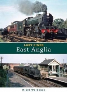 Lost Lines: East Anglia