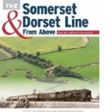 Somerset & Dorset Line from Above: Evercreech Junction to Bo