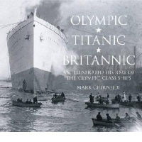 Olympic, Titanic, Britannic