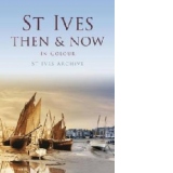 St Ives Then & Now