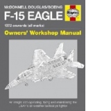 McDonnell Douglas/Boeing F-15 Eagle Owners' Workshop Manual