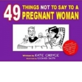49 Things Not to Say to a Pregnant Woman