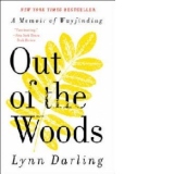 Out of the Woods a Memoir of Wayfinding