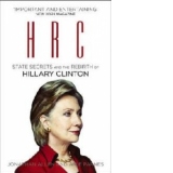 HRC: State Secrets and the Rebirth of Hillary Clinton