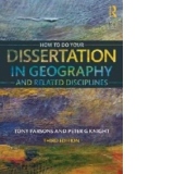 How to Do Your Dissertation in Geography and Related Discipl