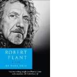 Robert Plant: a Life