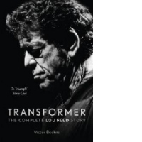 Transformer: The Complete Lou Reed Story