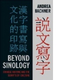 Beyond Sinology