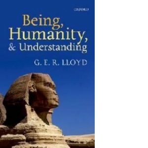 Being, Humanity, and Understanding