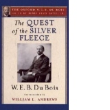 Quest of the Silver Fleece (the Oxford W. E. B. Du Bois)