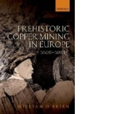 Prehistoric Copper Mining in Europe