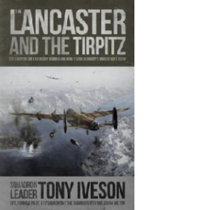 Lancaster and the Tirpitz