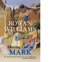 Meeting God in Mark