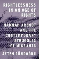 Rightlessness in an Age of Rights