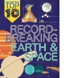 Record-Breaking Earth and Space