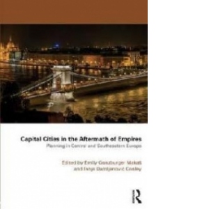Capital Cities in the Aftermath of Empires