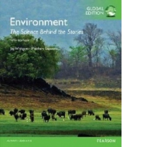 Environment: The Science behind the Stories: Global Edition