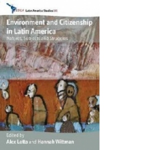 Environment and Citizenship in Latin America