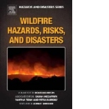 Wildfire Hazards, Risks and Disasters