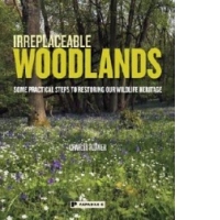 Irreplaceable Woodlands
