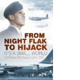 From Night Flak to Hijack