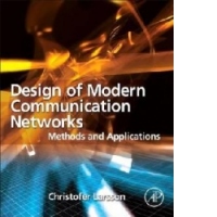 Design of Modern Communication Networks
