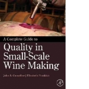 Complete Guide to Quality in Small-Scale Wine Making