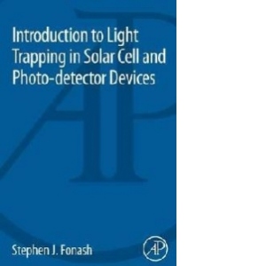 Introduction to Light Trapping in Solar Cell and Photo-Detec