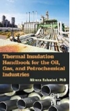 Thermal Insulation Handbook for the Oil, Gas, and Petrochemi