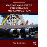 Casing and Liners for Drilling and Completion