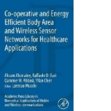 Co-Operative and Energy Efficient Body Area and Wireless Sen