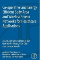 Co-Operative and Energy Efficient Body Area and Wireless Sen
