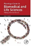 Planning a Career in Biomedical and Life Sciences