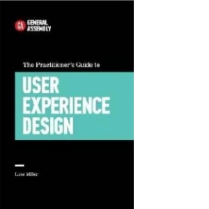 Practitioner's Guide to User Experience Design