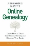 Beginner's Guide to Online Genealogy