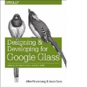 Designing and Developing for Google Glass