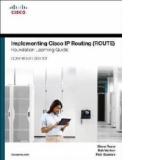 Implementing Cisco IP Routing (ROUTE) Foundation Learning Gu