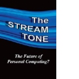 Stream Tone: The Future of Personal Computing?