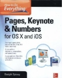 How to Do Everything: Pages, Keynote & Numbers for OS X and