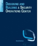 Designing and Building a Security Operations Center