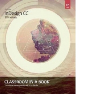 Adobe InDesign CC Classroom in a Book (2014 Release)