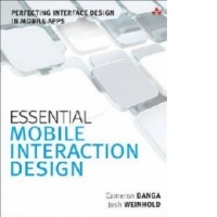 Essential Mobile Interaction Design