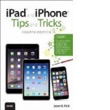 iPad and iPhone Tips and Tricks (Covers iPhones and iPads Ru