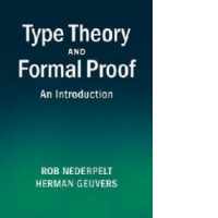 Type Theory and Formal Proof